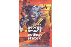 Orwell George - Zvířecí statek