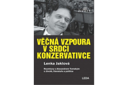 Jaklová Lenka - Věčná vzpoura v srdci konzervativce