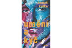 Kulka Tomáš - Umění a kýč