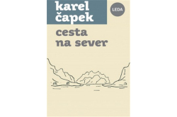 Čapek Karel - Cesta na sever