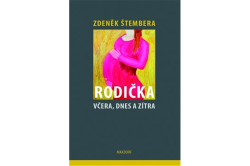 Štembera Zdeněk - Rodička včera, dnes a zítra