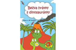 Nevěčná Alena ,Nevěčný  Jiří - Bezva hrátky s dinosaurátky