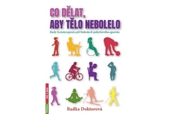 Doktorová Radka - Co dělat, aby tělo nebolelo