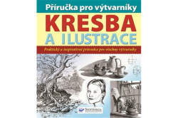Kresba a ilustrace - Příručka pro výtvarníky