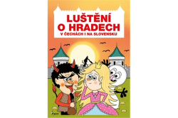 Rémišová Eva - Luštění o hradech v Čechách i na Slovensku