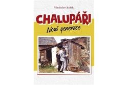 Kučík Vladislav - Chalupáři - nová generace