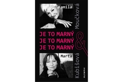 Moučková Kamila, Kubišová Marta, Ježek Václav, Tichý Zdeněk A. - Je to marný, je to marný, je to marný