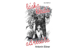Ešner Antonín - Láska hledá adresáta