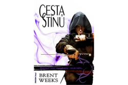 Weeks Brent - Cesta stínů