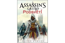 Bowden Oliver - Assassin´s Creed Podsvětí