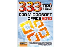 Klatovský Karel - 333 Tipů a triků pro MS Office 2010