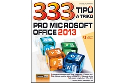 Klatovský Karel - 333 tipů a triků pro MS Office 2013