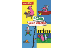 Ulm Aleš - Pozor, opice kradou!