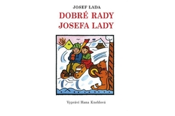 Kneblová Hana, Lada Josef - Dobré rady Josefa Lady