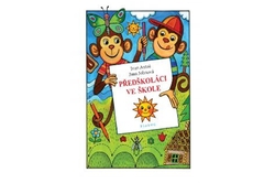 Johnová Jana, Antoš Ivan - Předškoláci ve škole