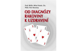 Novotný Petr, Pešek Miloš - Od diagnózy rakoviny k uzdravení
