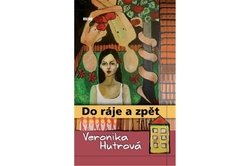 Hutrová Veronika - Do ráje a zpět