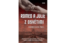 Paci Francesca - Romeo a Julie z Osvětimi