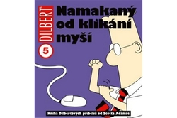 Adams Scott - Dilbert 5 Namakaný od klikání myší