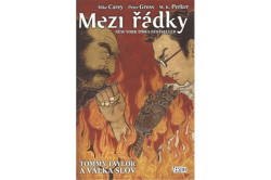 Carey 	Mike - Mezi řádky 6: Tommy Taylor a válka slov