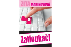Marinovová  Zita - Zatloukači