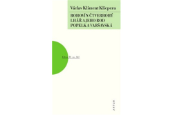 Klicpera Kliment Václav - Rohovín Čtverrohý, Lhář a jeho rod, Popelka varšavská