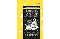 Bradford Roark - Černošský Pán Bůh a páni izraeliti