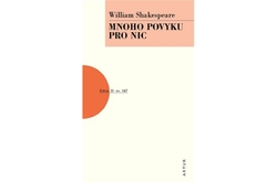 Shakespeare William - Mnoho povyku pro nic