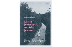Jeřábková Eleonora - Láska je utrpení, neláska je smrt