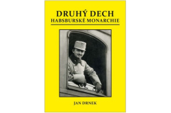 Drnek Jan - Druhý dech habsburské monarchie