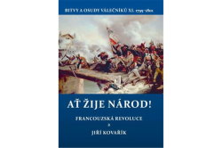 Kovařík Jiří - Ať žije národ! Francouzská revoluce 2