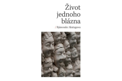 Akutagawa Rjúnosuke - Život jednoho blázna
