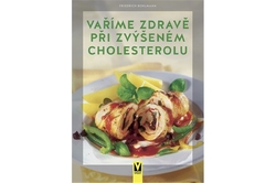 Bohlmann Fridrich - Vaříme zdravě při zvýšeném cholesterolu