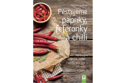 Grabner Melanie - Pěstujeme papriky, feferonky a chilli