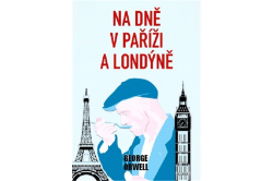 Orwell George - Na dně v Paříží a Londýně