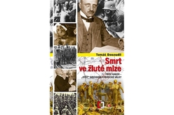 Dosoudil Tomáš - Smrt ve žluté mlze