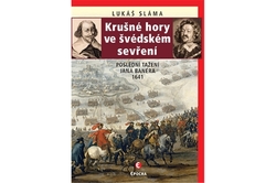 Sláma Lukáš - Krušné hory ve švédském sevření
