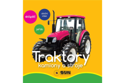 Moje první obrázky Traktory, kamiony a stroje