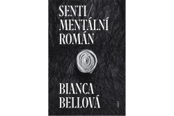 Bellová Bianca - Sentimentální román