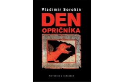 Sorokin Vladimír - Den opričníka 2. vydání