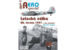 Šnajdr Miroslav - AEROspeciál č.18 - Letecká válka 22. června 1941, 1. část „Předehra“