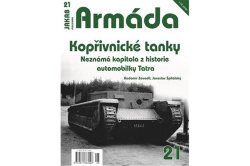 Fuksa Ivan - Armáda č.21 - Kopřivnické tanky: Neznámá kapitola z historie automobilky Tatra