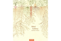Audová Kateřina - Mezi kořeny