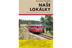 Pavlíček Stanislav - Naše lokálky