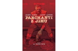 Aaron Jason - Parchanti z Jihu 2: Za trochu krve