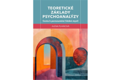 Plháková Alena - Teoretické základy psychoanalýzy