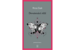 Eliade Mircea - Devatenáct růží
