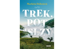 Dobešová Markéta - Trek, pot a slzy