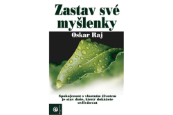 Raj Oskar - Zastav své myšlenky