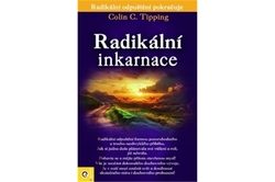 Colin C. Tipping - Radikální inkarnace